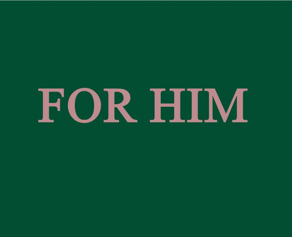For Him