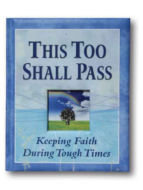 This Too Shall Pass